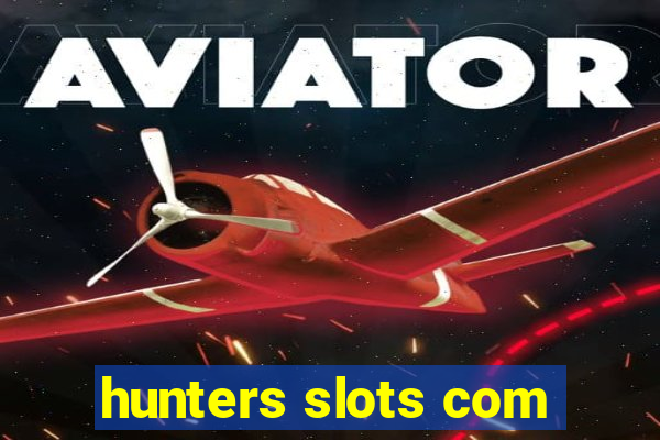 hunters slots com